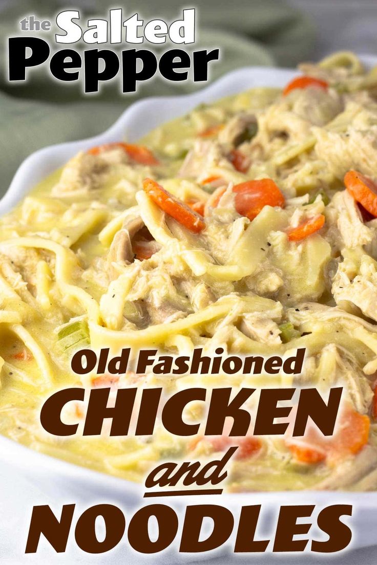 the salted pepper old fashioned chicken and noodles recipe is shown in a white bowl