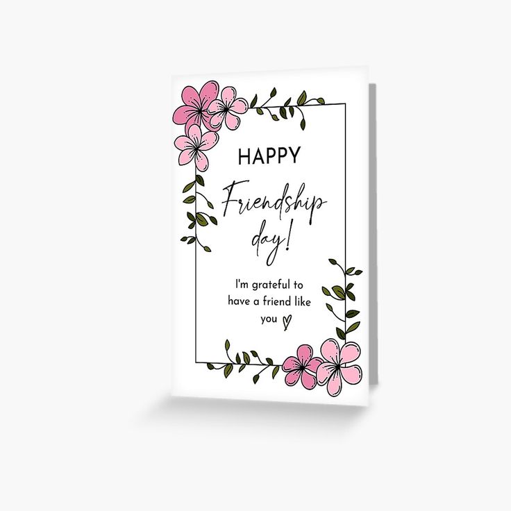 a greeting card with pink flowers and the words, happy friendship day i'm grateful to have a friend like you