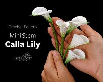 Flower Applique Patterns, Crochet Flower Pattern, Calla Lily Flower, Crochet Rose Pattern, Mini Calla Lilies, Arum Lily, Crochet Flowers Easy, Most Popular Flowers, Lily Pattern