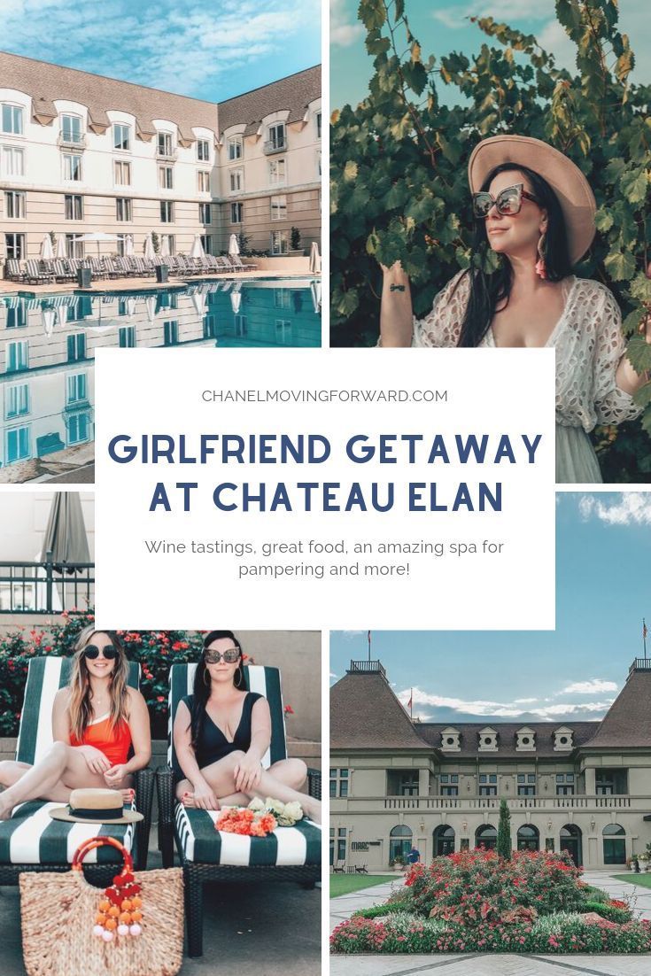 three photos with the words girlfriend getaway at chateau elan