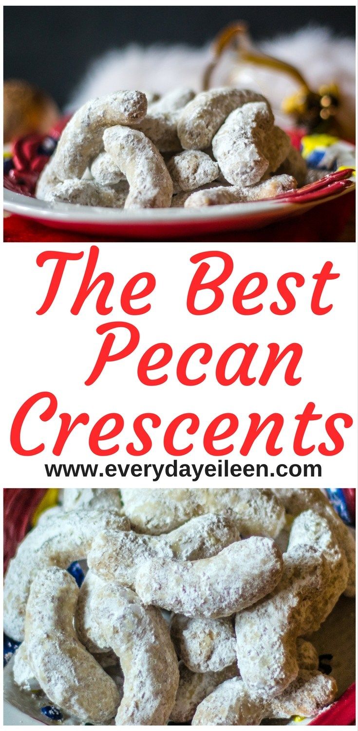 the best pecan crescents are made with powdered sugar