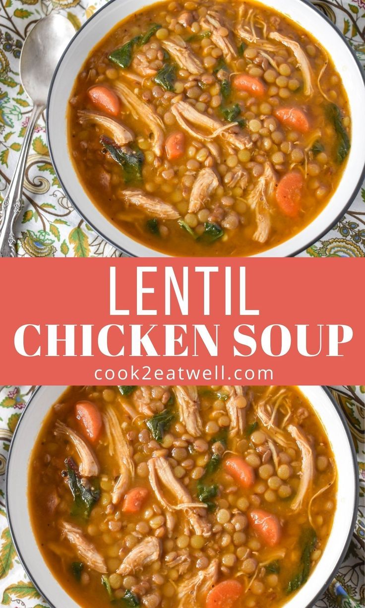 two bowls of lentil chicken soup with carrots and spinach