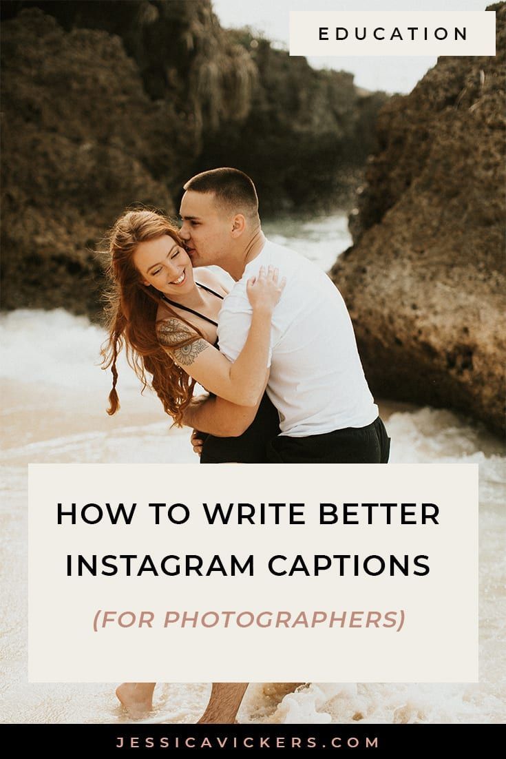 a man and woman embracing each other with the text how to write better instagram captions for photographers