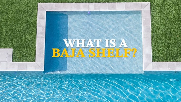 an empty pool with the words what is a baja shelf?