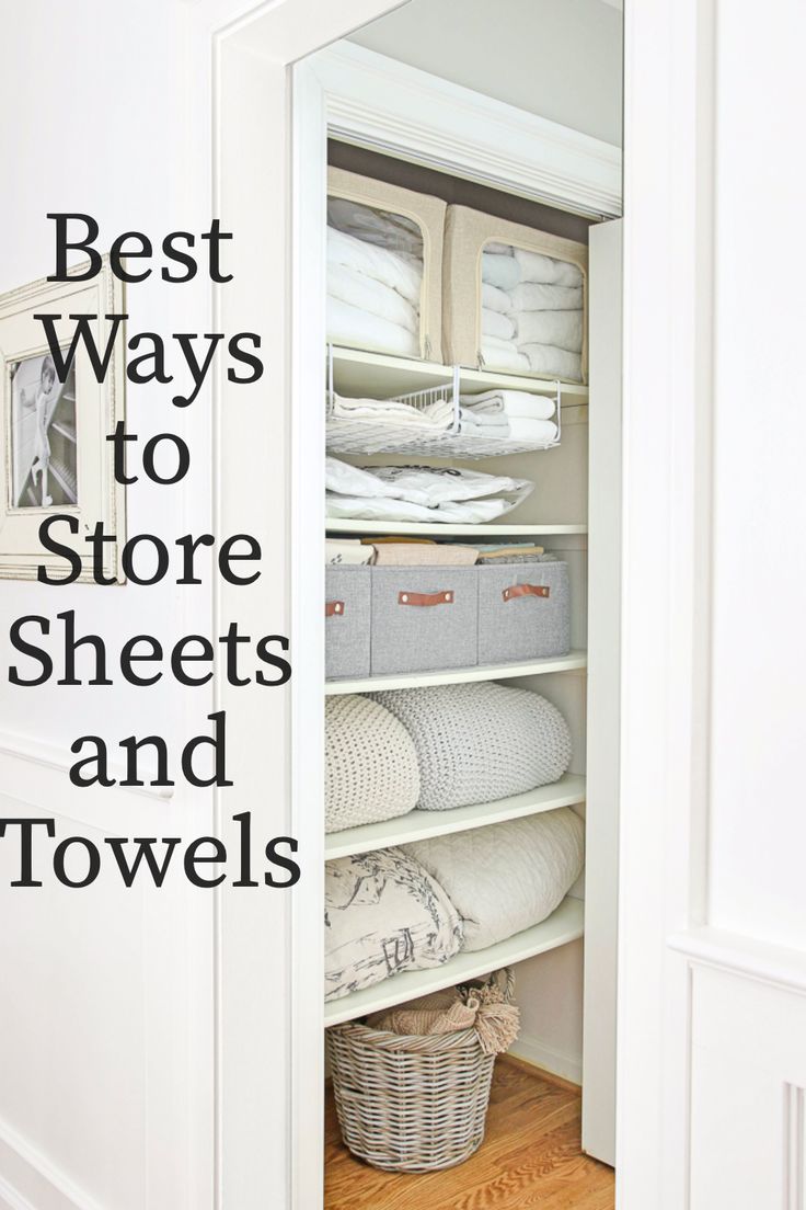 the best ways to store sheets and towels in your closet are with these easy tips