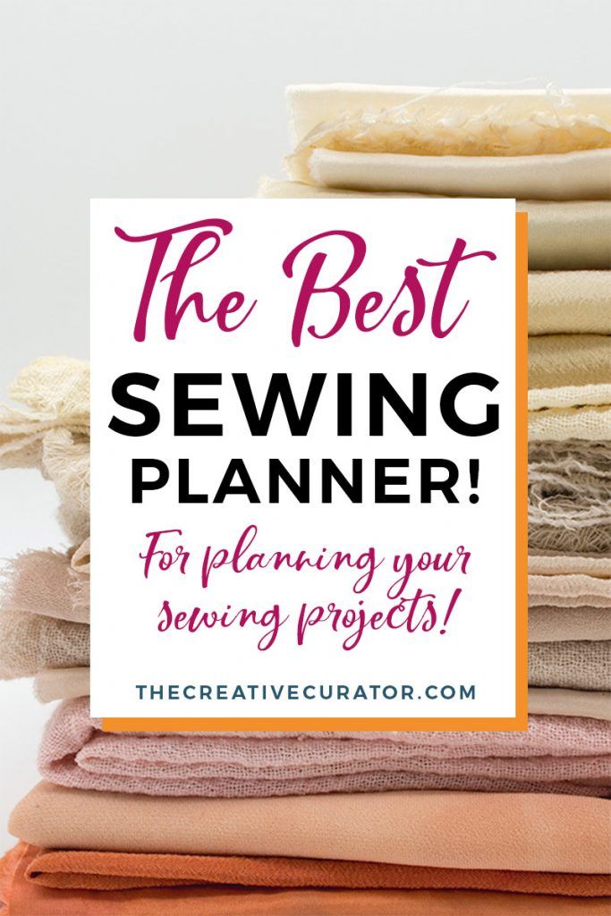 the best sewing planner for planning your sewing projects with text overlay that reads, the best sewing planner for planning your sewing projects