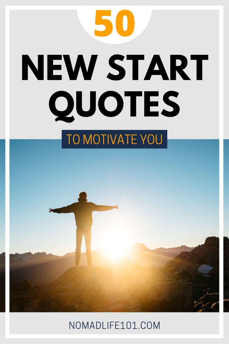 the words 50 new start quotes to motivate you on top of a mountain