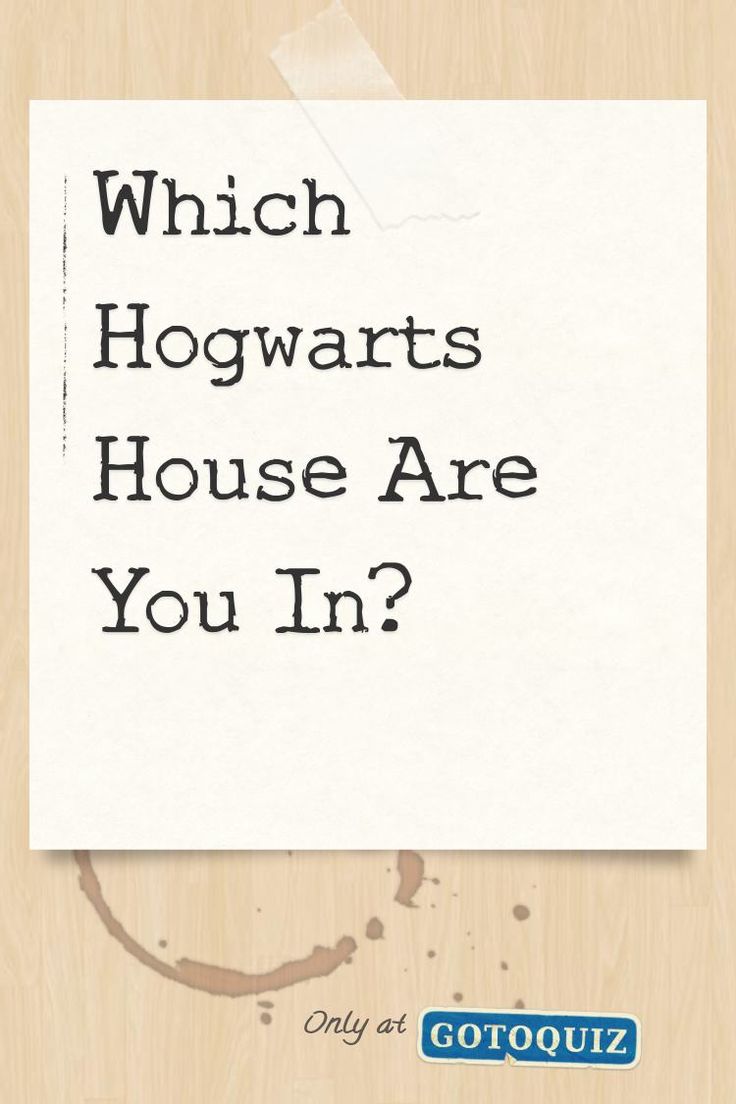 a piece of paper with the words which hogwarts house are you in?