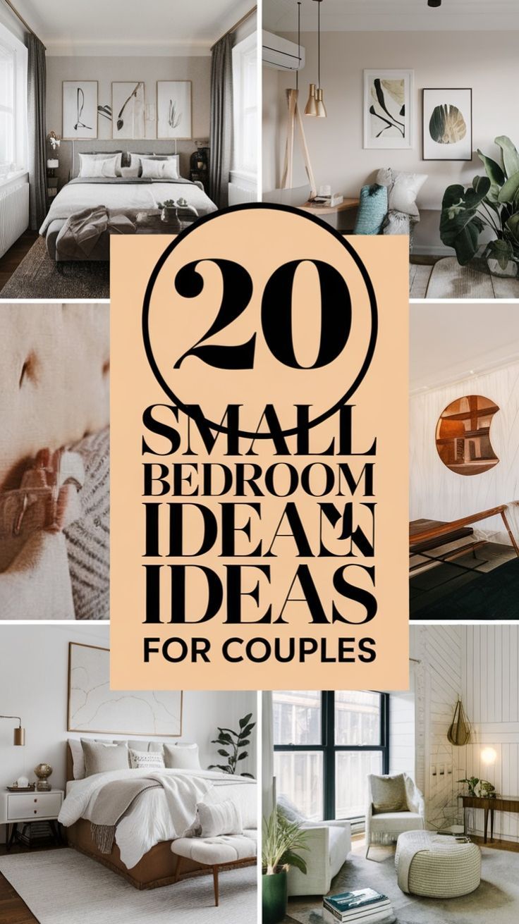 the top 20 small bedroom ideas for couples that are easy to do in less than 10 minutes