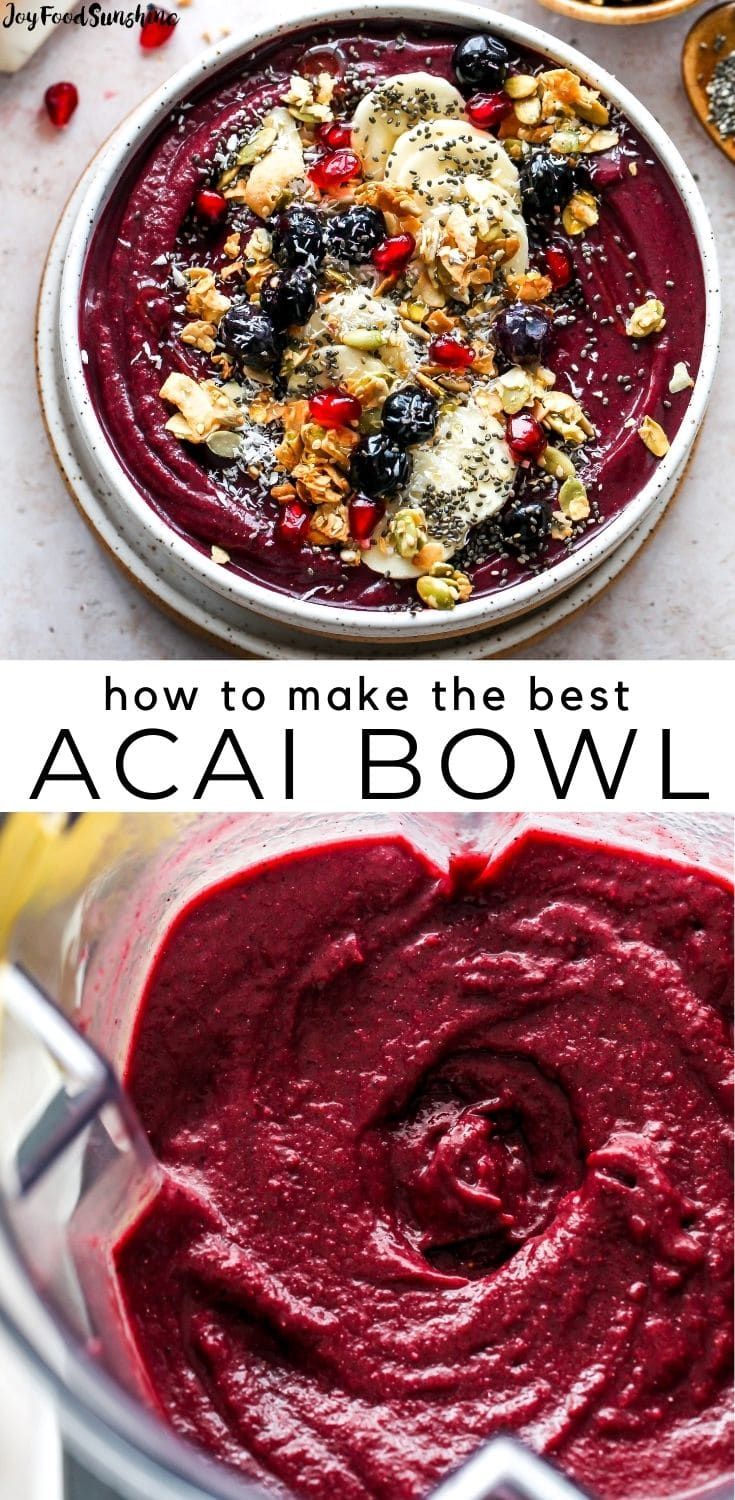 how to make the best acai bowl recipe with fresh fruit and nuts in it