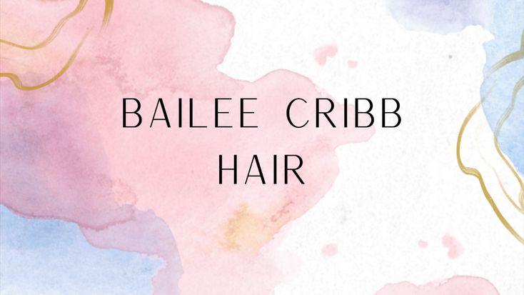 Bailee Cribb Hair | Wedding Hair Stylist | Blogger