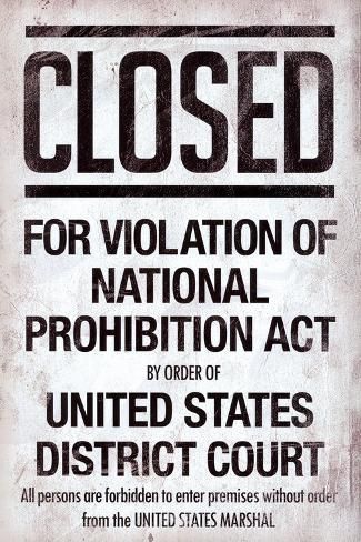 a sign that says closed for violation of national prohibition act, united states district court