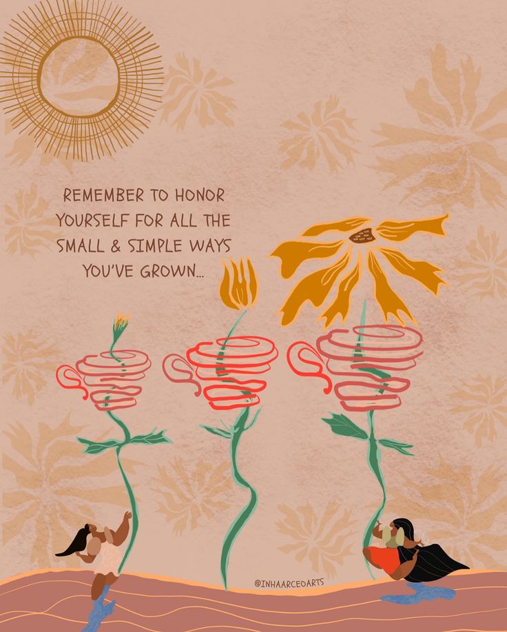 two people are standing in front of flowers with the words, remember to honor yourself for all the small and simple ways you've grown