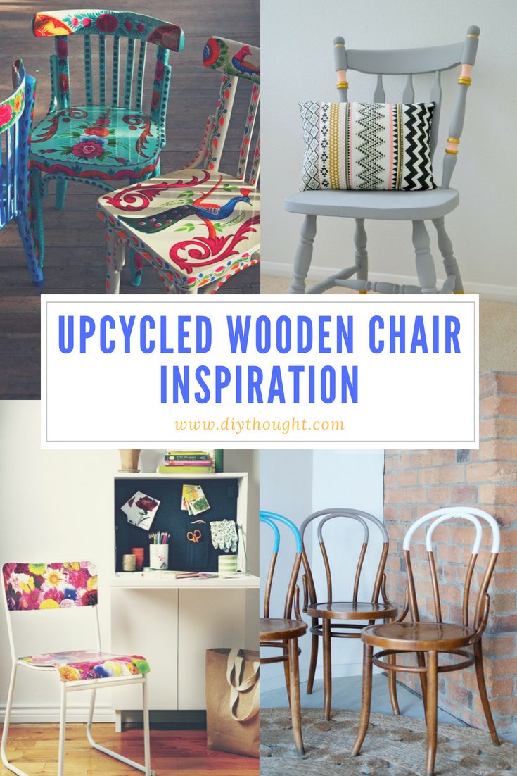 upcycled wooden chair inspiration with text overlay that reads, upcycled wooden chair inspiration