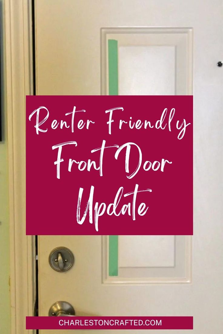 a white door with the words renter friendly front door update on it and an image of