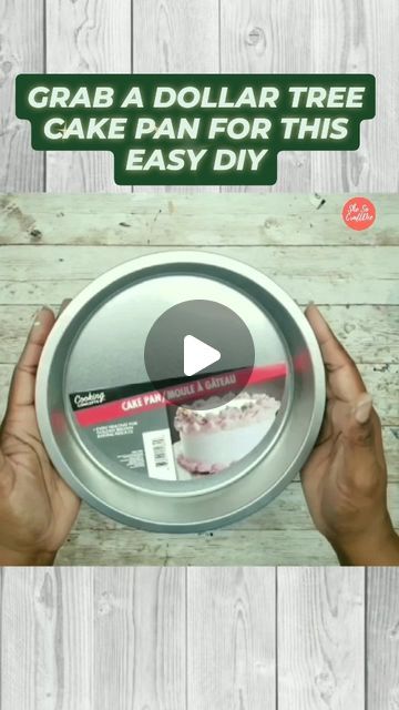 someone is holding up a cake pan with the words grab a dollar tree cake pan for this easy diy