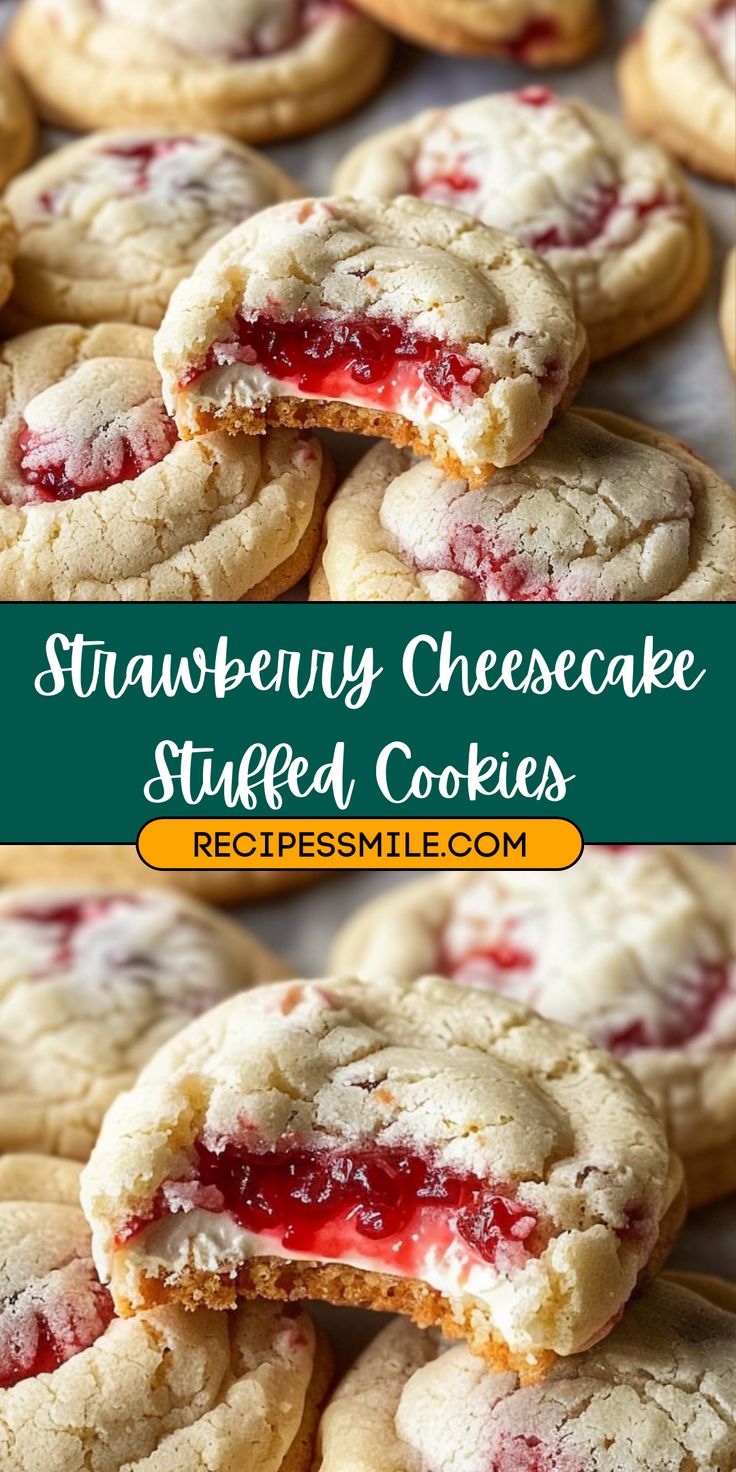 strawberry cheesecake stuffed cookies stacked on top of each other with the words, strawberry cheesecake stuffed cookies