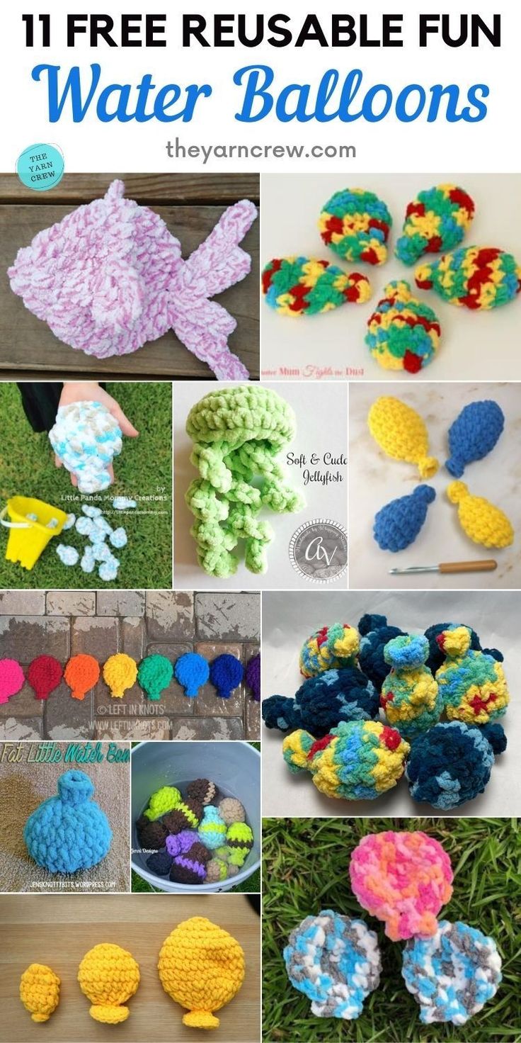 free crochet pattern for water balloons with text overlay that reads 11 free reusable fun water balloons