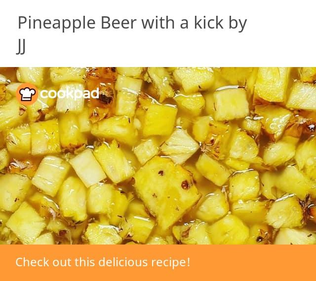 the pineapple beer with a kick by jj is shown in an ad for cookpad