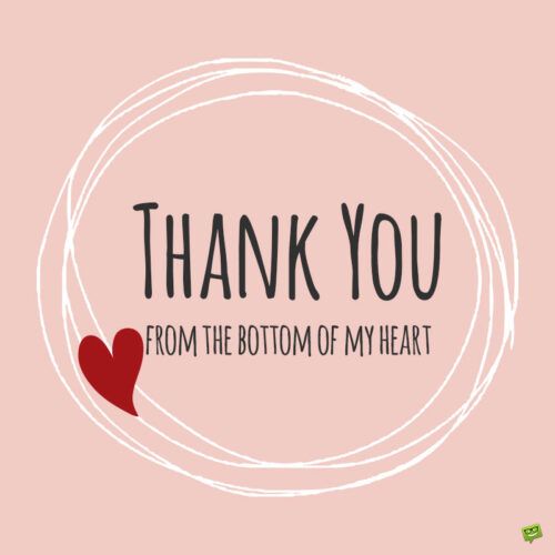 the words thank you from the bottom of my heart on a pink background with a red heart