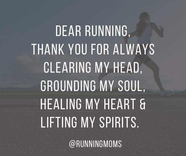 a woman running with the words dear running thank you for always clearing my head, grounding my soul, healing my heart & lifting my spirits