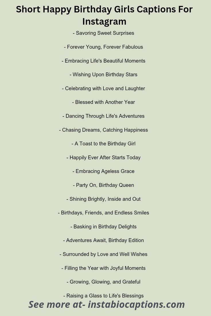 Looking for the perfect short and happy birthday captions for girls to use on Instagram? Look no further! Discover a collection of delightful and concise birthday captions that will make her day even more special. From heartfelt messages to cheerful wishes, find the ideal caption to accompany your Instagram birthday post for girls. Short Birthday Quotes For Me, May Birthday Captions, Burthday Girl Caption, Birthday Captions For Myself Aesthetic, Happy Birthday Wishes For Insta Story, Birthday Quote Instagram, Best Caption For Birthday Girl, Caption Ideas For Birthday Post, B Day Captions For Instagram