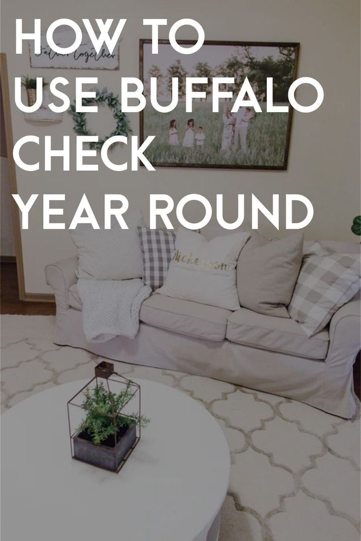 a living room with white furniture and the words how to use buffalo check year round