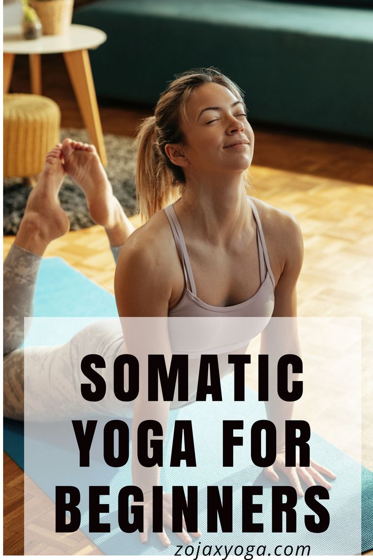 a woman doing yoga poses with the words, somatic yoga for beginners