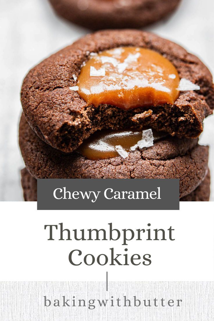 chewy caramel thumbprint cookies are stacked on top of each other with the words,