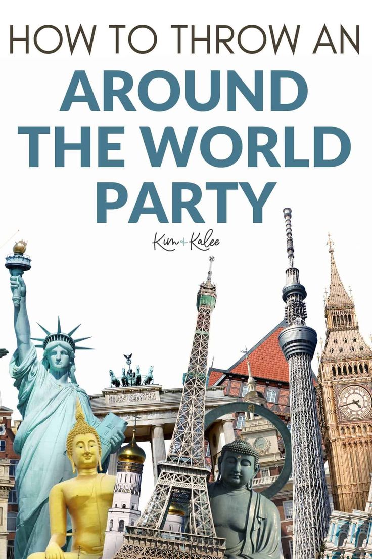 the cover of how to throw an around the world party with pictures of famous landmarks