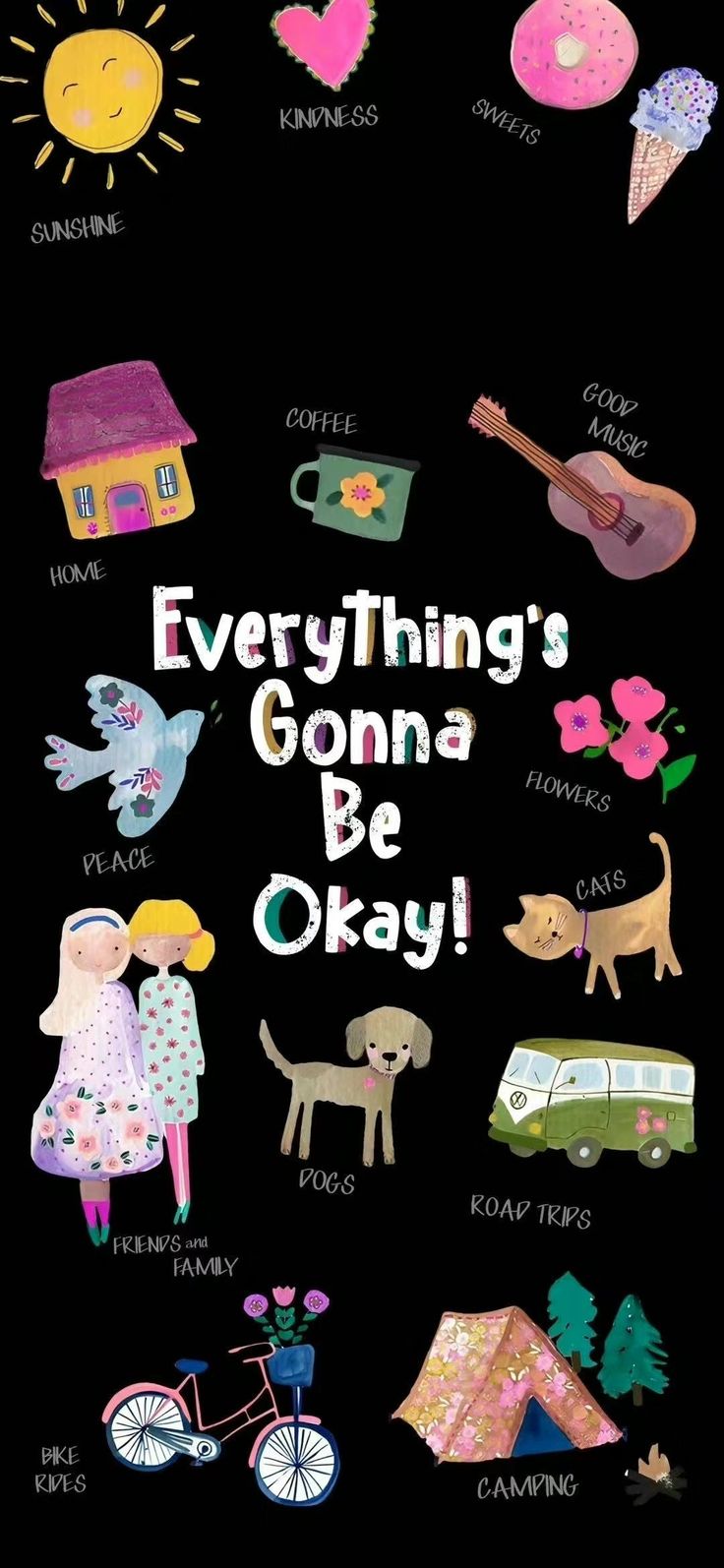 a poster with the words everything's going be okay