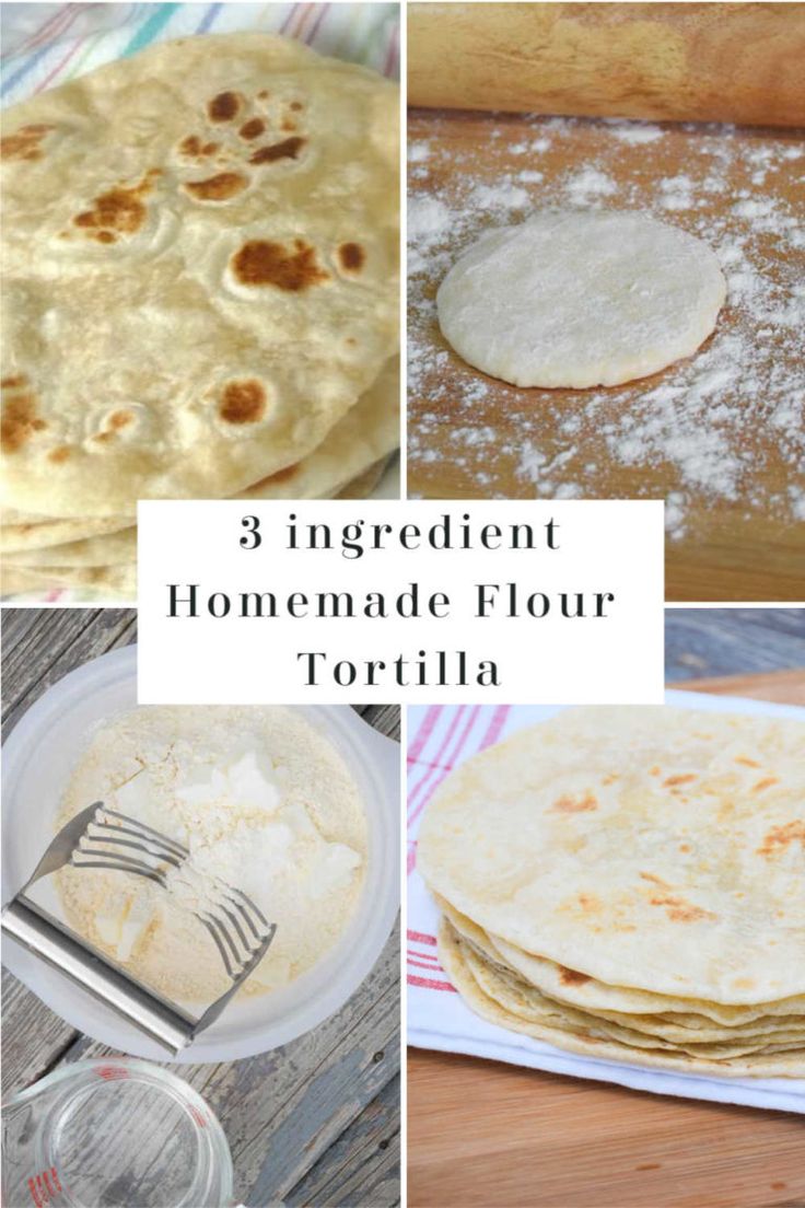 three ingredient homemade flour tortilla recipe