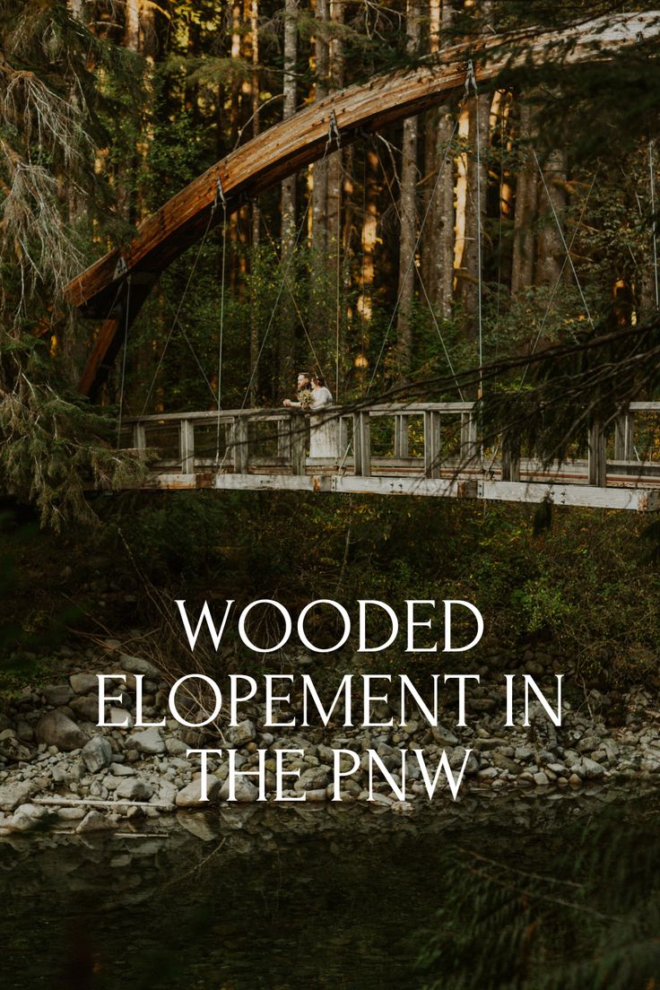 a bridge that has the words wooded development in the pnw