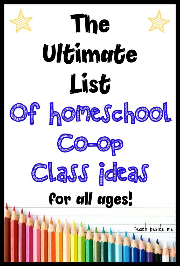 the ultimate list of homeschool co - op class ideas for all ages