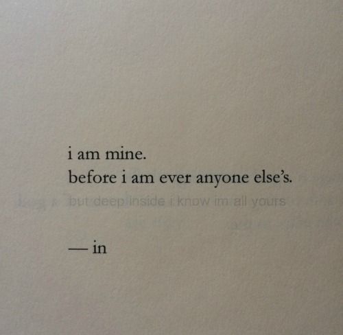 an old typewriter with the words i am mine before i am ever anyone else's in