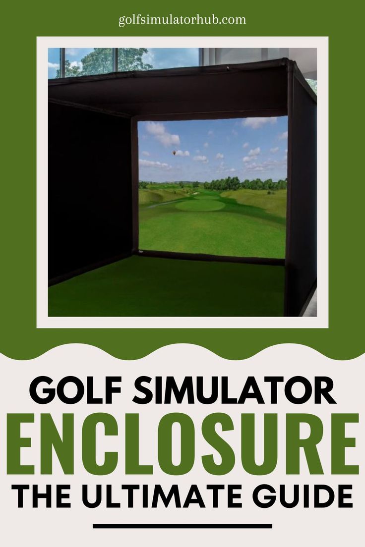 golf simulator enclosure the ultimate guide