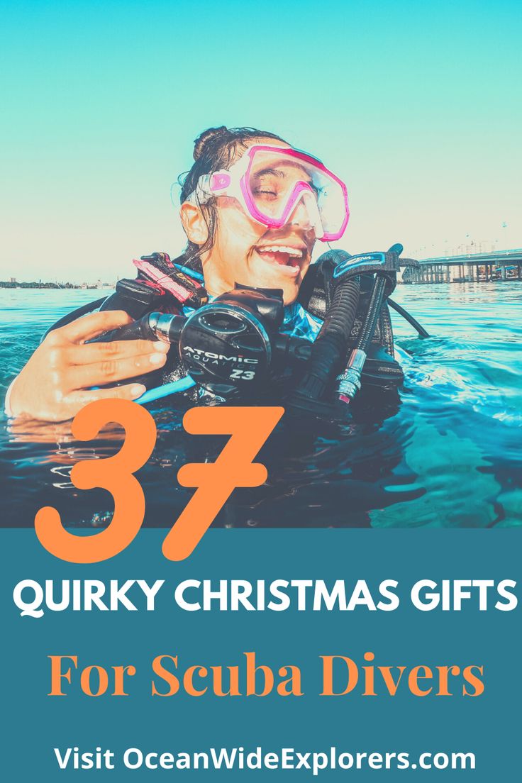 a woman in the water with her scuba gear and text that reads 37 quirky christmas gifts for scuba divers