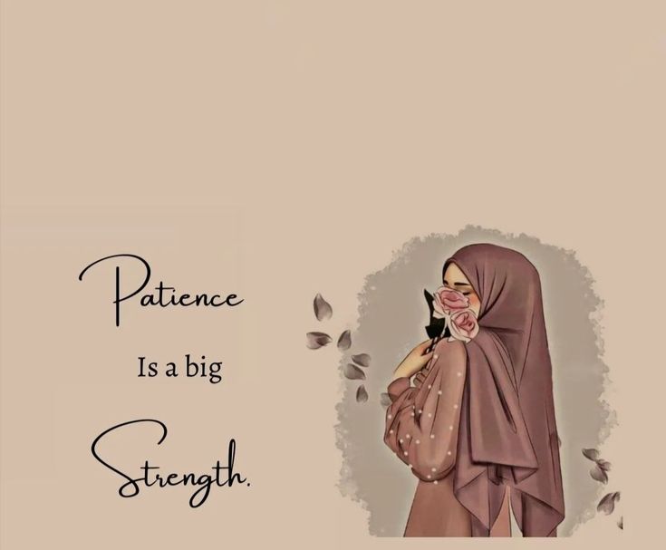 a woman in a hijab is standing with her hand on her shoulder and the words, patience is a big strength