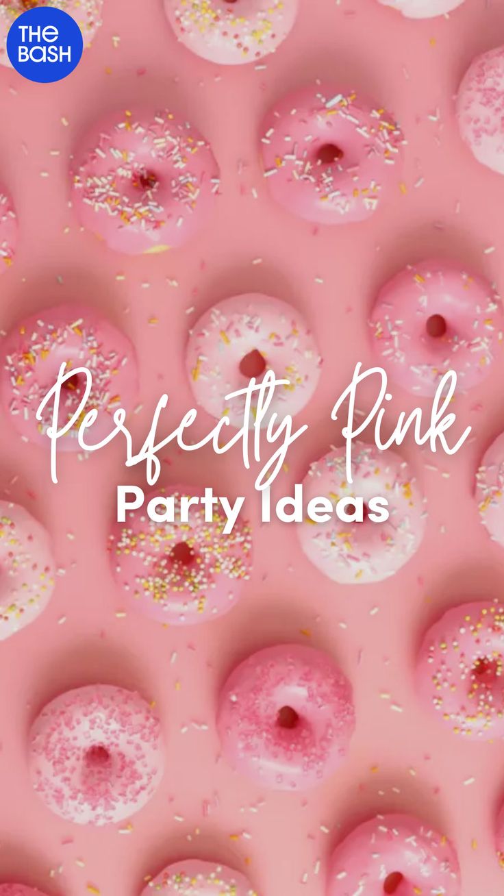 pink donuts with sprinkles on them and the words perfectly pink party ideas