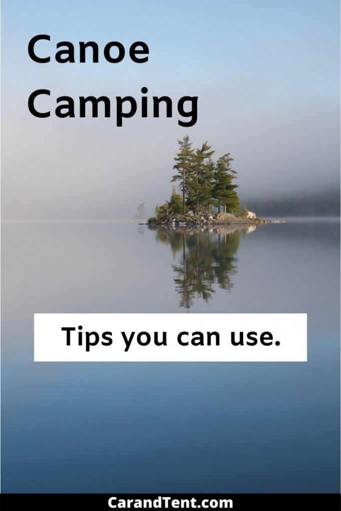 an island with trees in the middle and text that reads canoe camping tips you can use