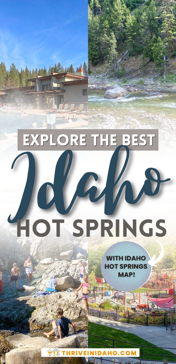 the idaho hot springs with text overlaying it that reads explore the best idaho hot springs