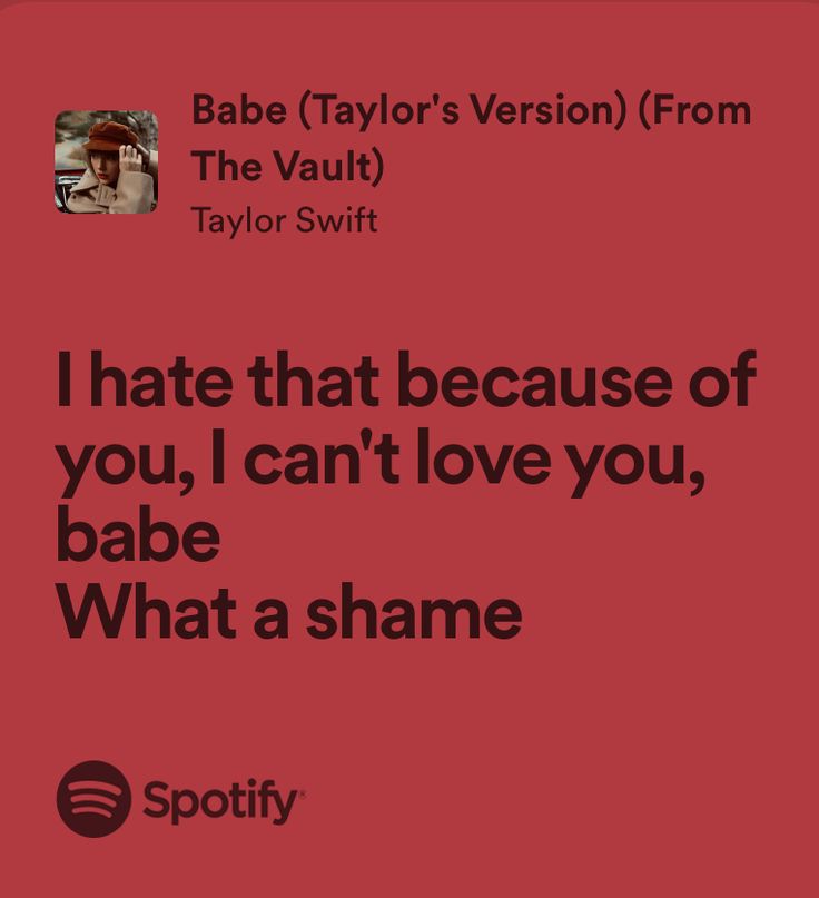 Babe Lyrics Taylor Swift, Babe Taylor Swift Lyrics, Babe Taylor Swift, Spotify Journal, Taylor Swift Red Lyrics, Grace Aesthetic, Red Coquette, Taylor Swift Song Lyrics, Taylor Songs