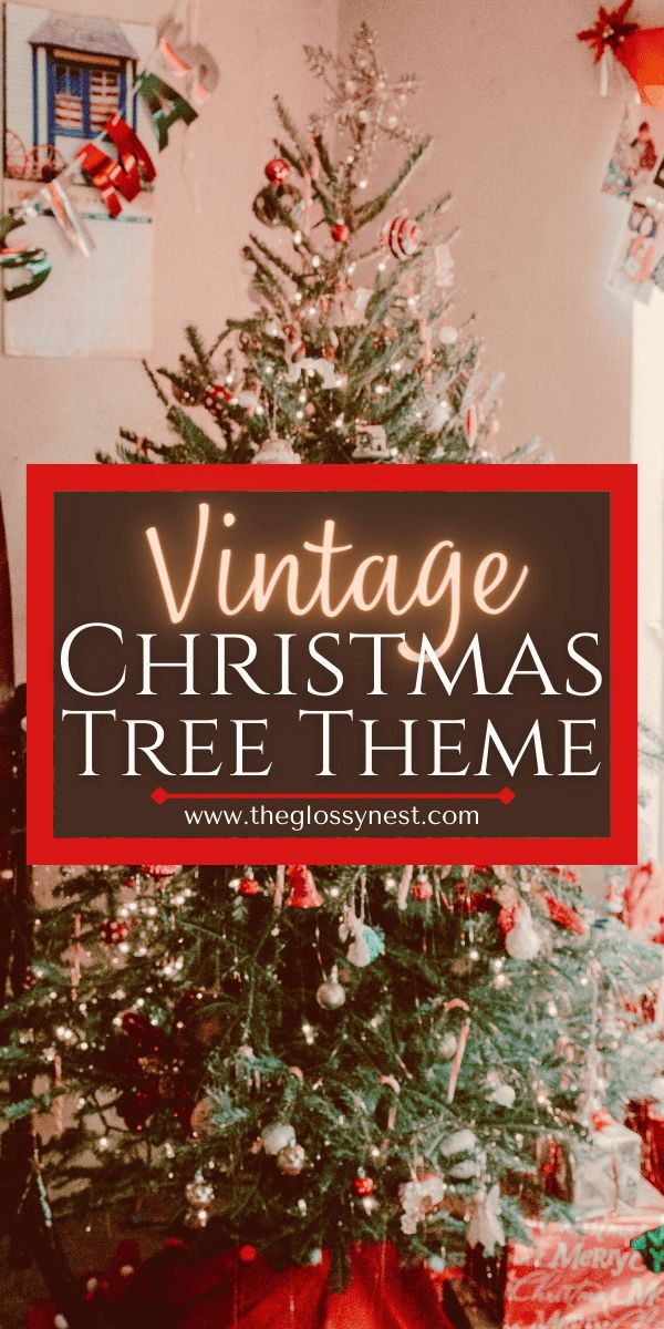 a christmas tree with the words vintage christmas tree theme