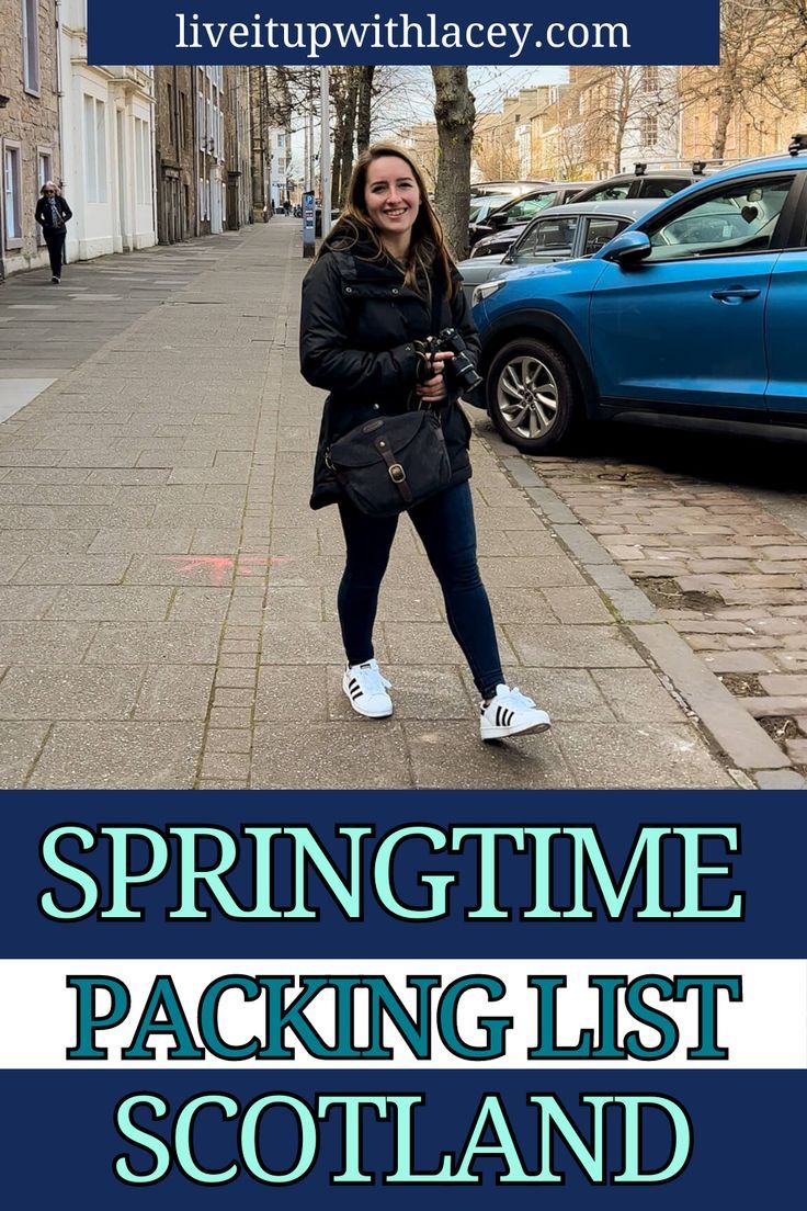 a woman is standing on the sidewalk with her hands in her pockets and text that reads springtime packing list scotland