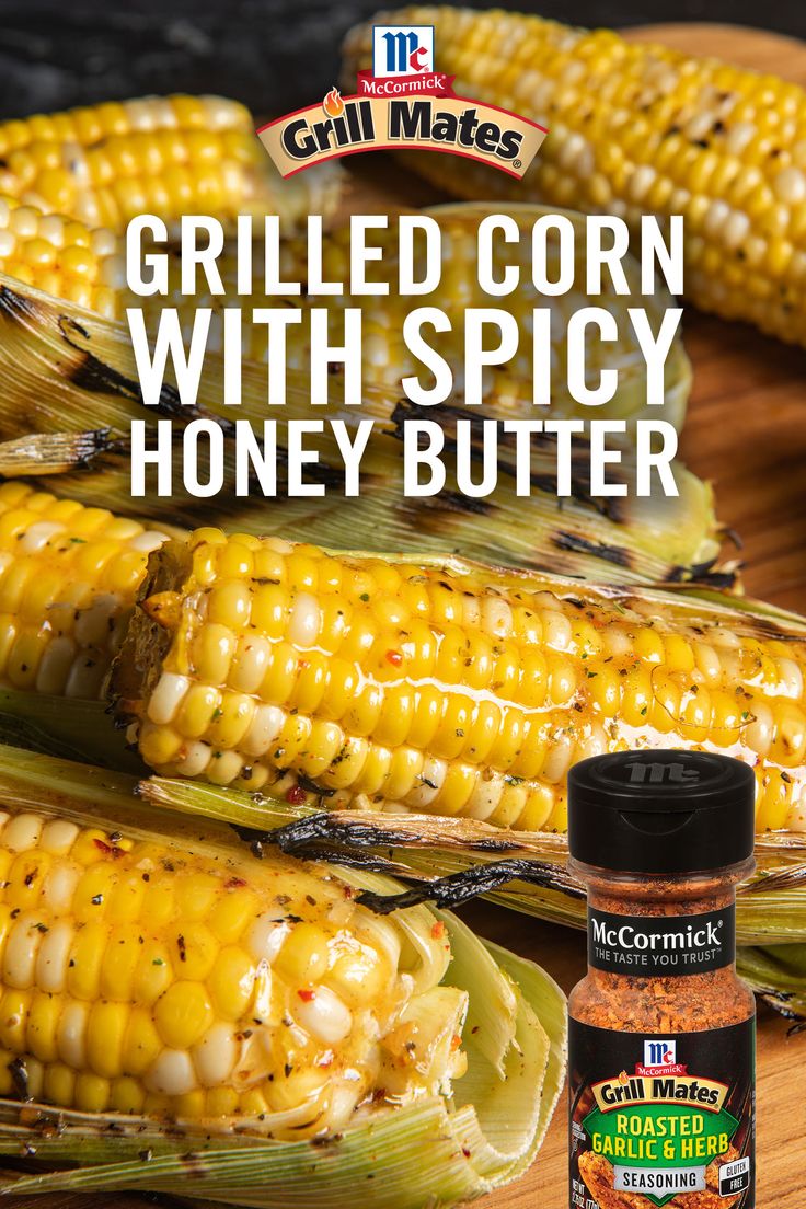 grilled corn with spicy honey butter on a cutting board next to it is the title text reads how to make grilled corn with spicy honey butter