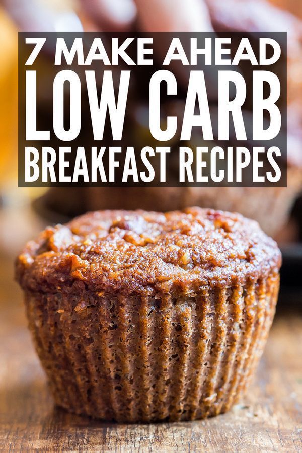 a muffin with the words 7 make ahead low carb breakfast recipes