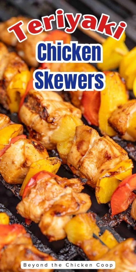 chicken skewers on the grill with text overlay that reads teriyaki chicken skewers beyond the chicken coop