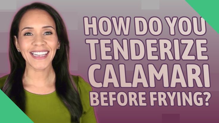 a woman with long black hair and green shirt smiling at the camera, text reads how do you tenderize calamari before frying?