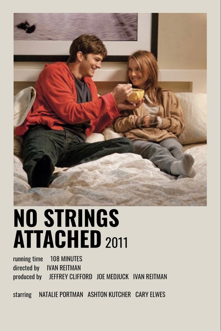 a man and woman sitting on top of a bed with the caption no strings attached 2011