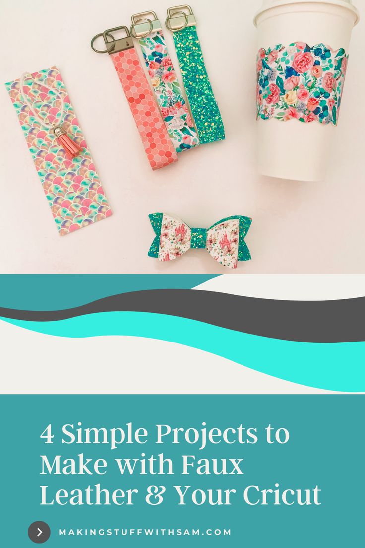 the four simple projects to make with faux leather and your cricut are shown